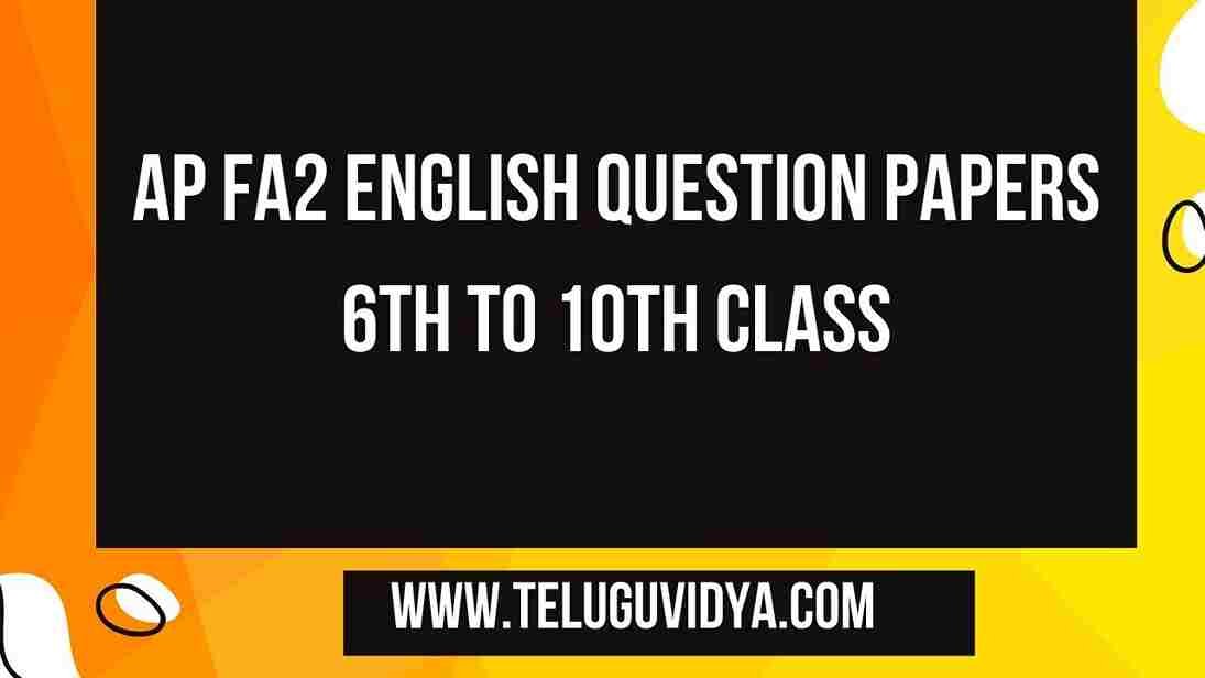 AP FA2 English Question Papers 6th to 10th Class