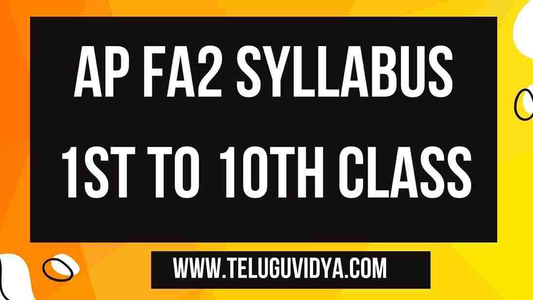 AP FA2 Syllabus 1st to 10th Class