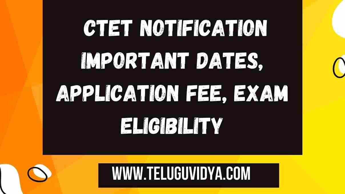 CTET Notification December 2024 Exam Short Details , Important Dates, Application Fee, Exam Eligibility