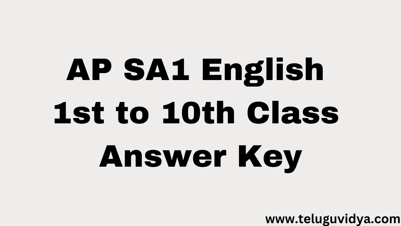AP SA1 English Answer Key 2025 – 1st to 10th Class Key Sheets PDF