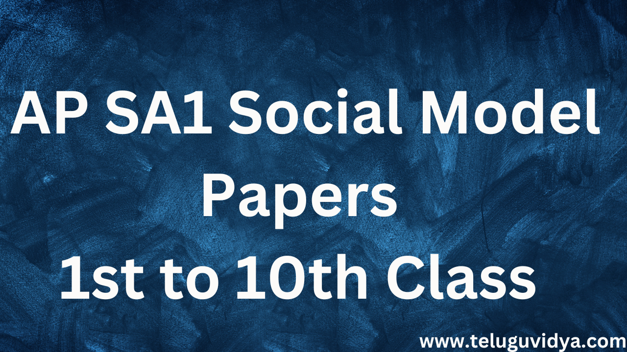 AP SA1 Social Model Papers 1st to 10th Class