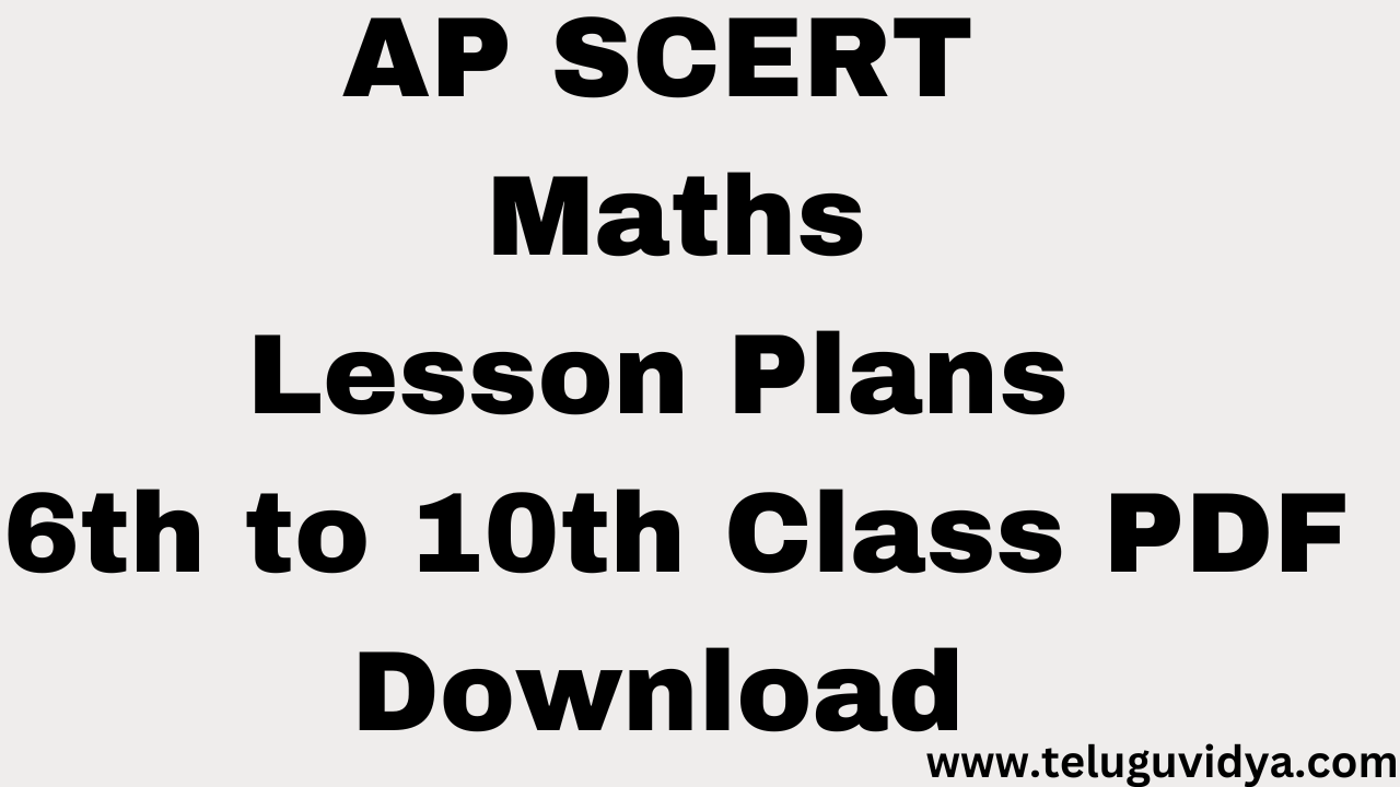 AP SCERT Maths Lesson Plans 6th to 10th Class & Materials PDF Download