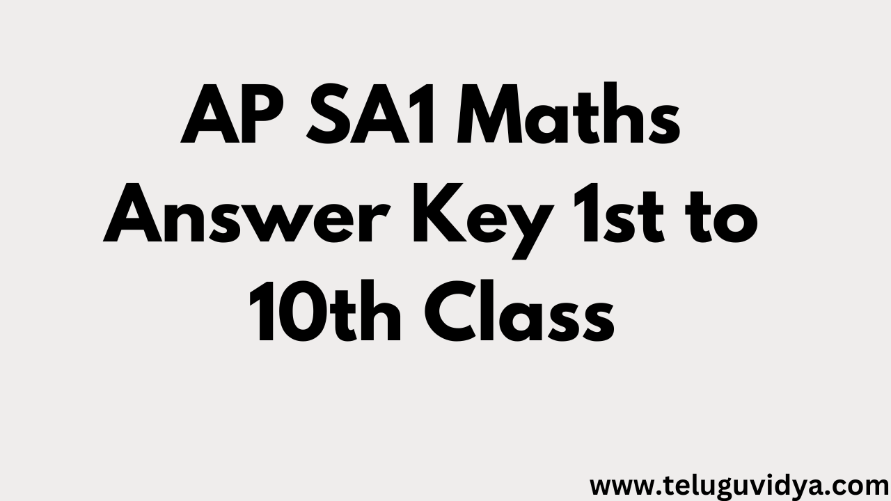AP SA1 Maths Answer Key 1st to 10th Class