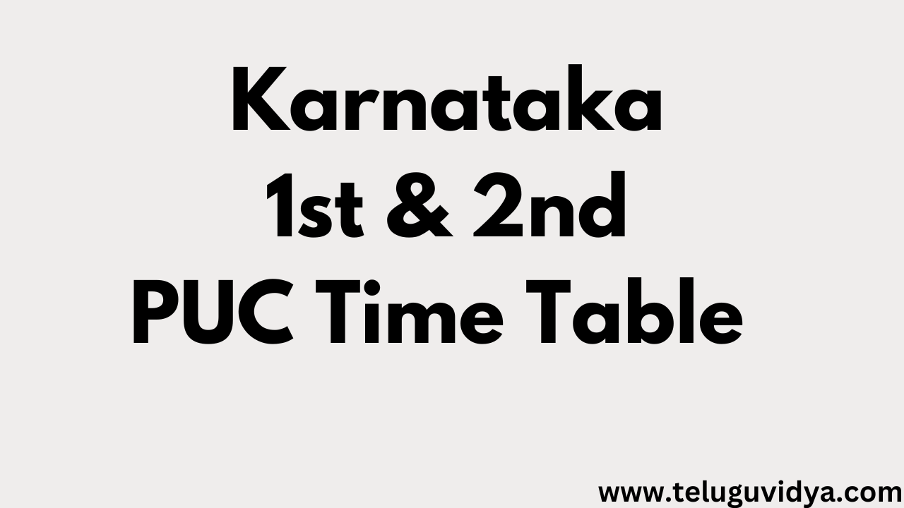 Karnataka 1st & 2nd PUC Time Table