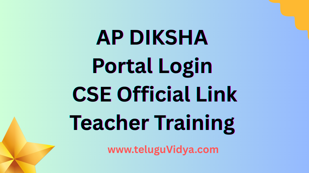 AP DIKSHA Portal Login 2025 – Update CSE Official Link, Teacher Training Updates