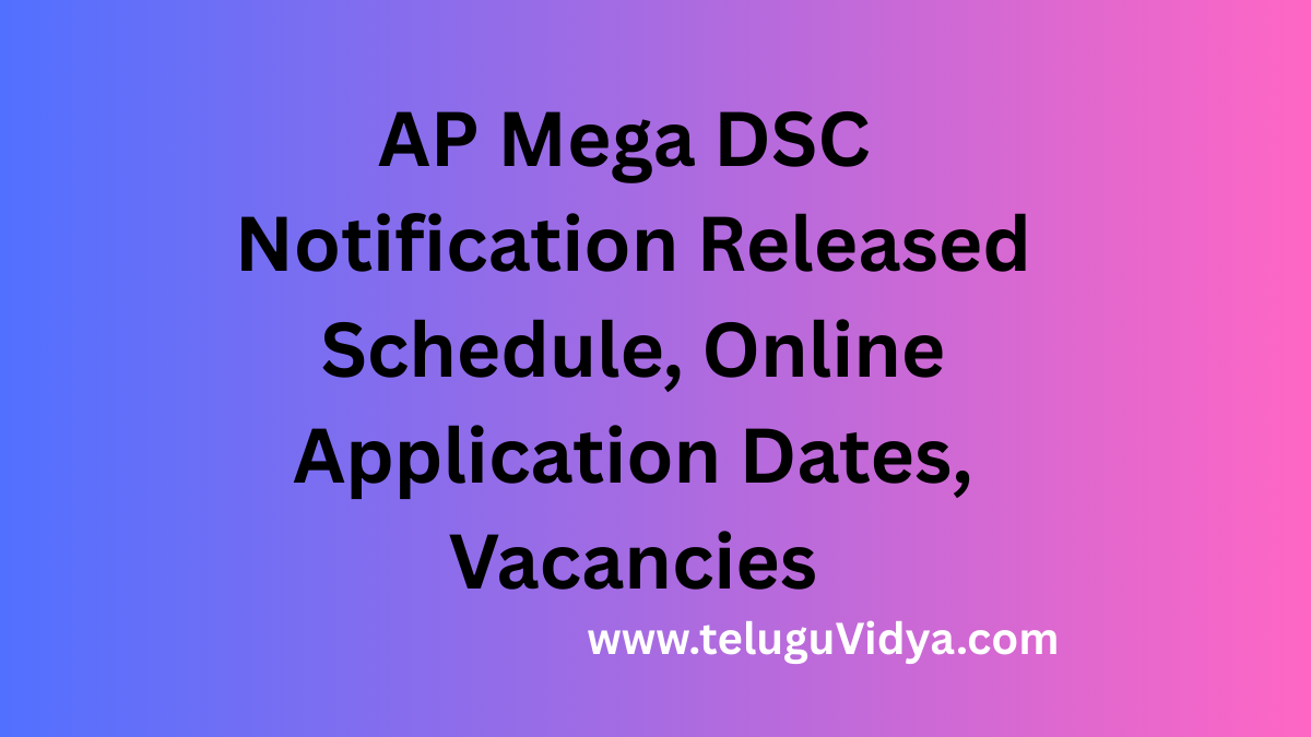AP Mega DSC Notification 2025 Released – Schedule PDF, Online Application Dates, Vacancies