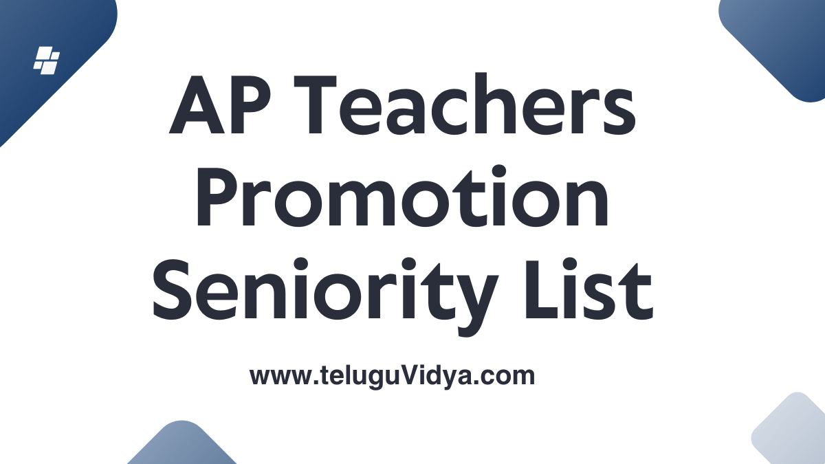 AP Teachers Promotion Seniority List 2025 PDF Download – District-wise SGT, SA, HM Final Lists