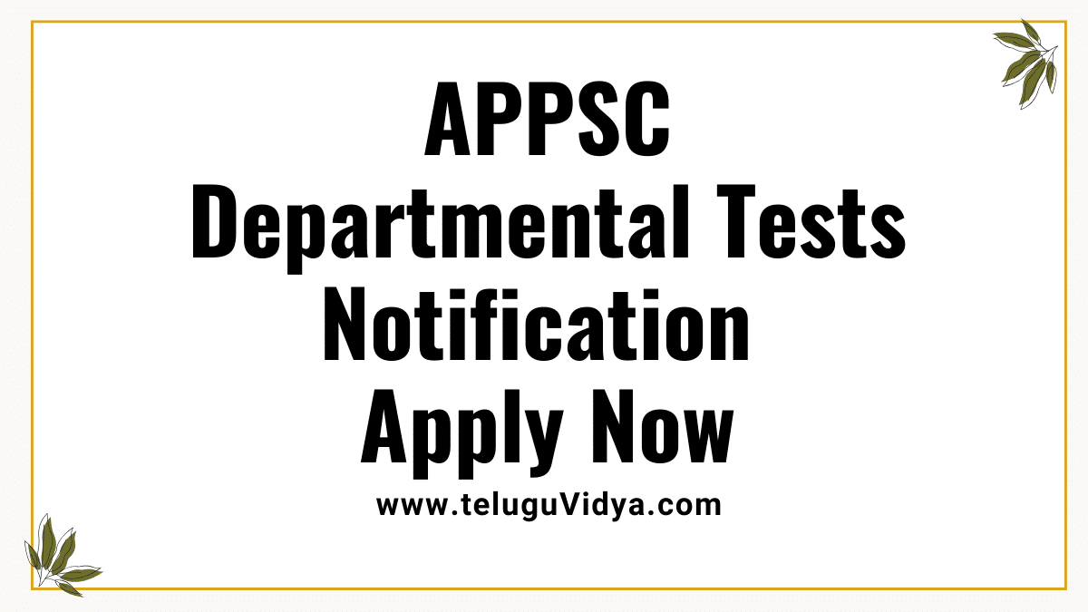 APPSC Departmental Tests May 2025 Notification: Apply Now