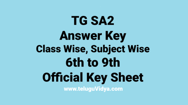 TG SA2 Answer Key 2025 – Class Wise, Subject Wise (6th to 9th) | Download Official Key Sheet PDF