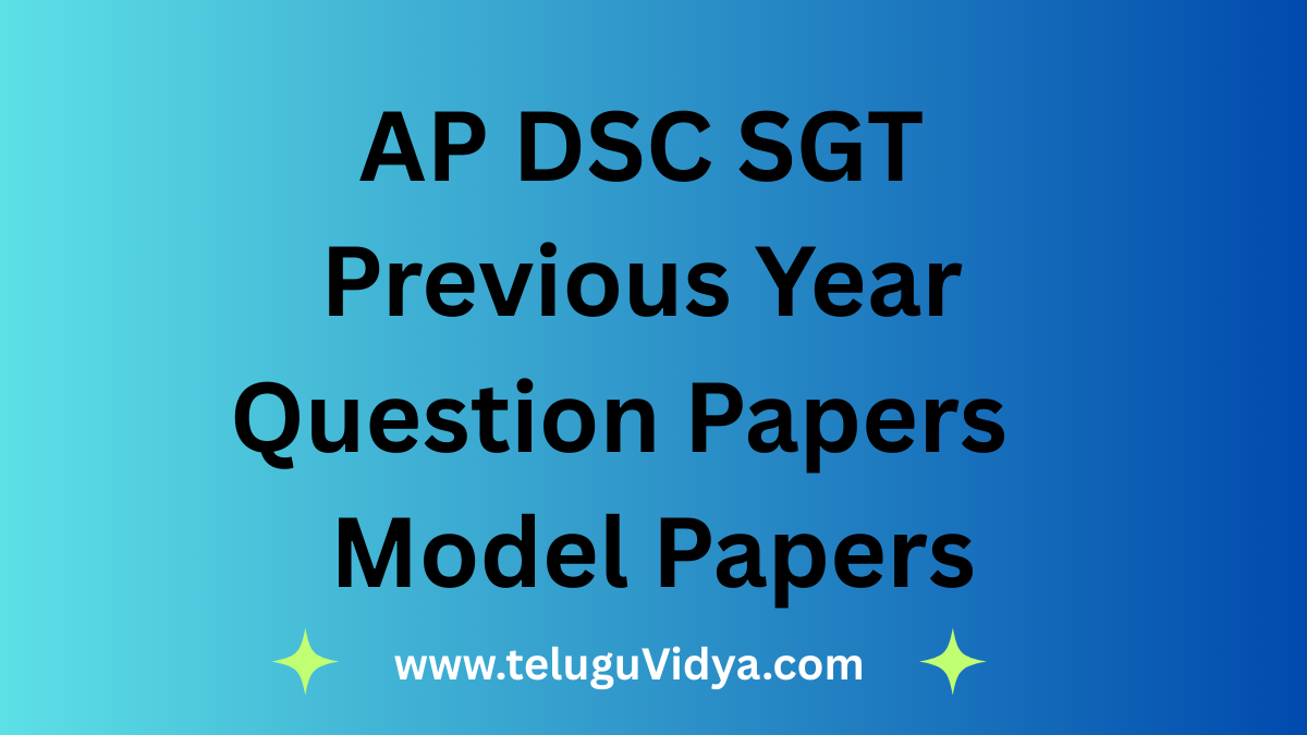 AP DSC Previous Year Question Papers 2025 : Download AP DSC SGT Model Papers