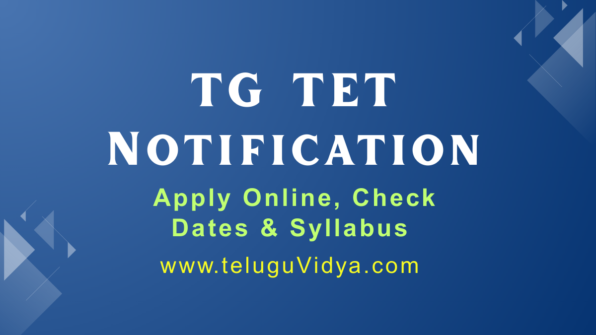 TG TET Notification 2025 Released – Download PDF, Apply Online, Check Dates & Syllabus