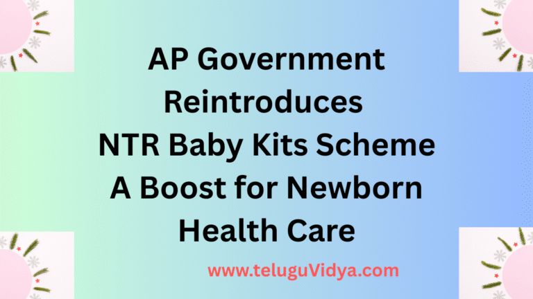 AP Government Reintroduces NTR Baby Kits Scheme 2025: A Boost for Newborn Health Care