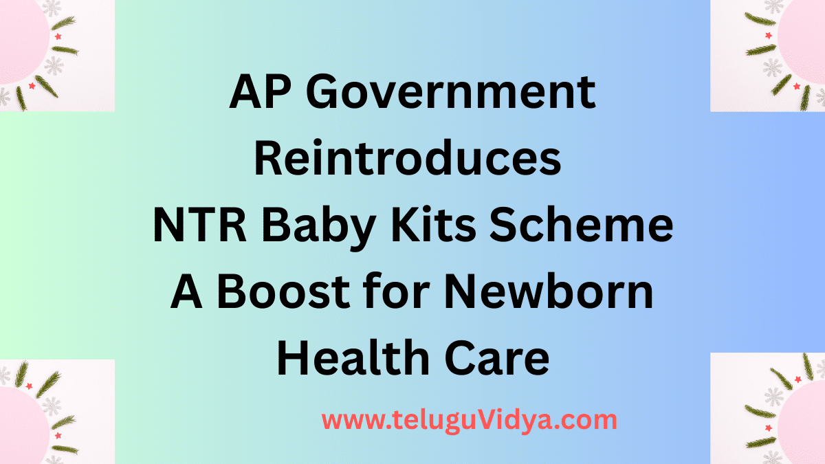 AP Government Reintroduces NTR Baby Kits Scheme 2025: A Boost for Newborn Health Care