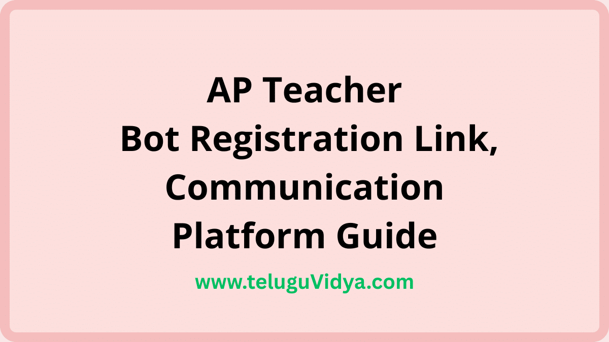 AP Teacher Bot Registration Link 2025 – Ultimate Guide to the AP Teachers Communication Platform