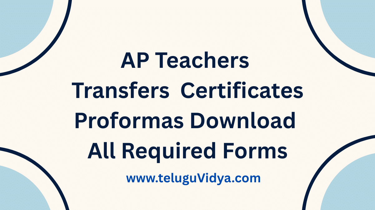AP Teachers Transfers 2025 Certificates Proformas – Download All Required Forms in PDF