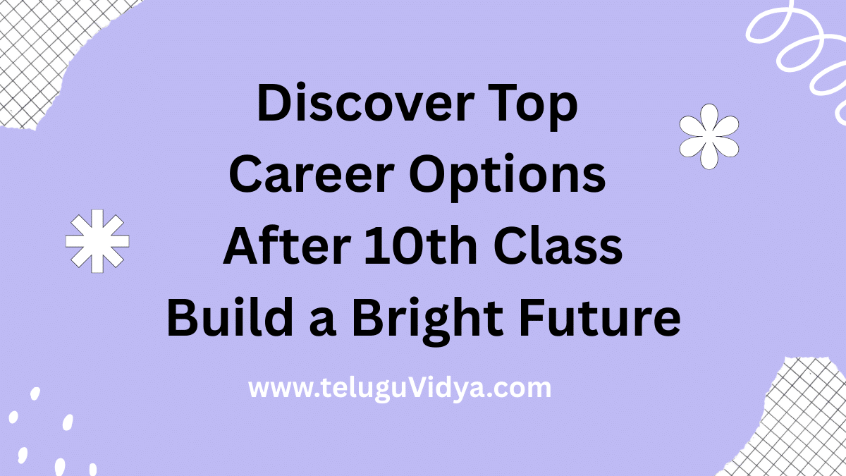 Discover Top Career Options After 10th Class – Build a Bright Future