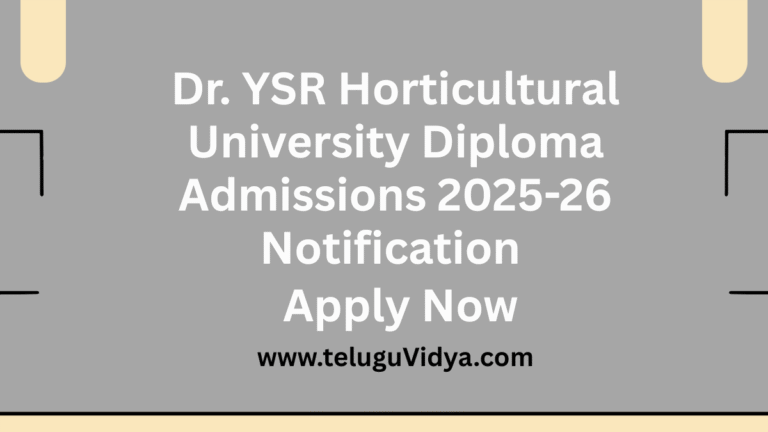 Dr. YSR Horticultural University Diploma Admissions 2025-26 Notification Out – Apply Now