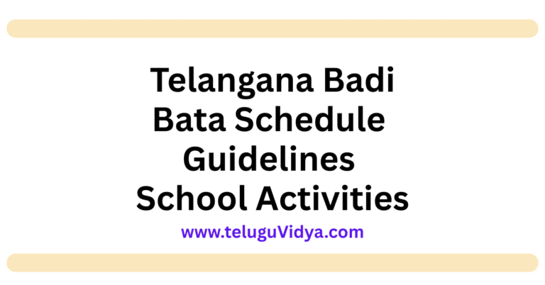 Telangana Badi Bata 2025 Schedule, Guidelines & School Activities