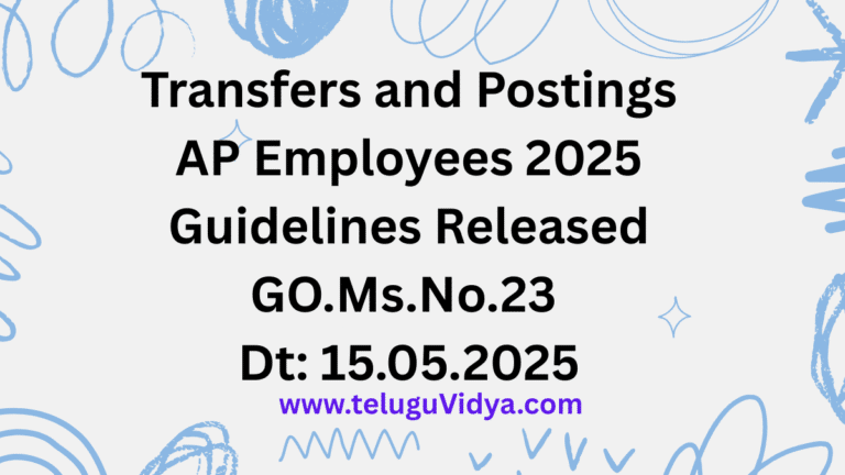 Transfers and Postings of AP Employees 2025 Guidelines Released via GO.Ms.No.23 Dt: 15.05.2025