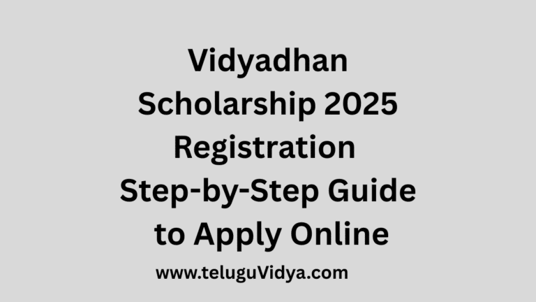 Vidyadhan Scholarship 2025 Registration – Step-by-Step Guide to Apply