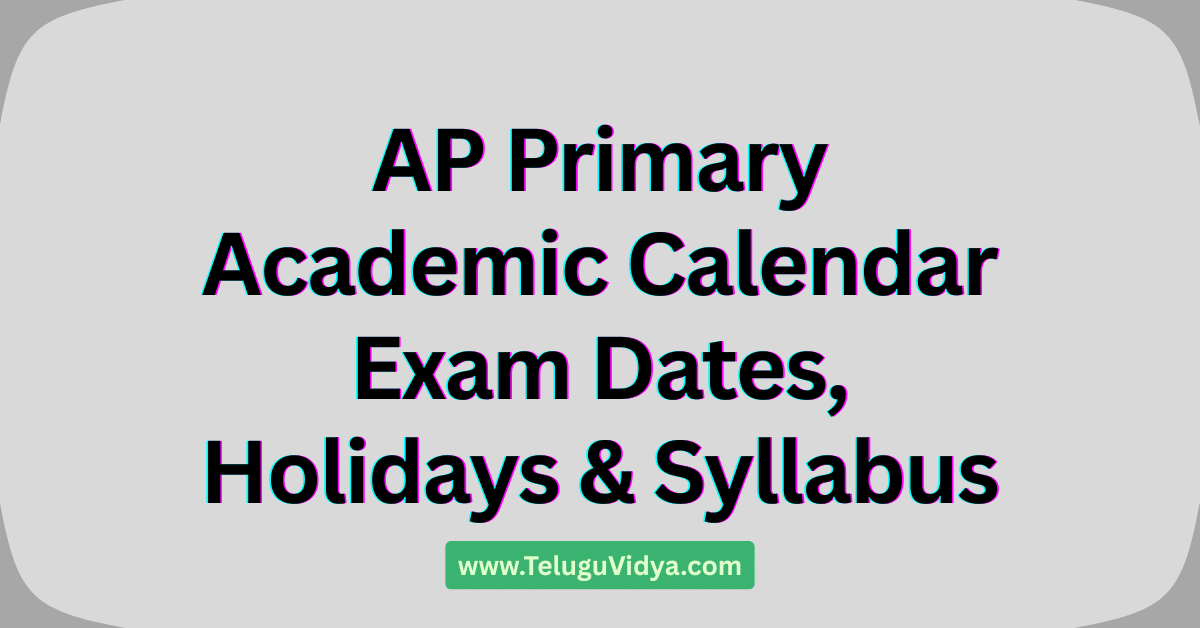 AP Primary Academic Calendar 2025-26 Exam Dates, Holidays & Syllabus