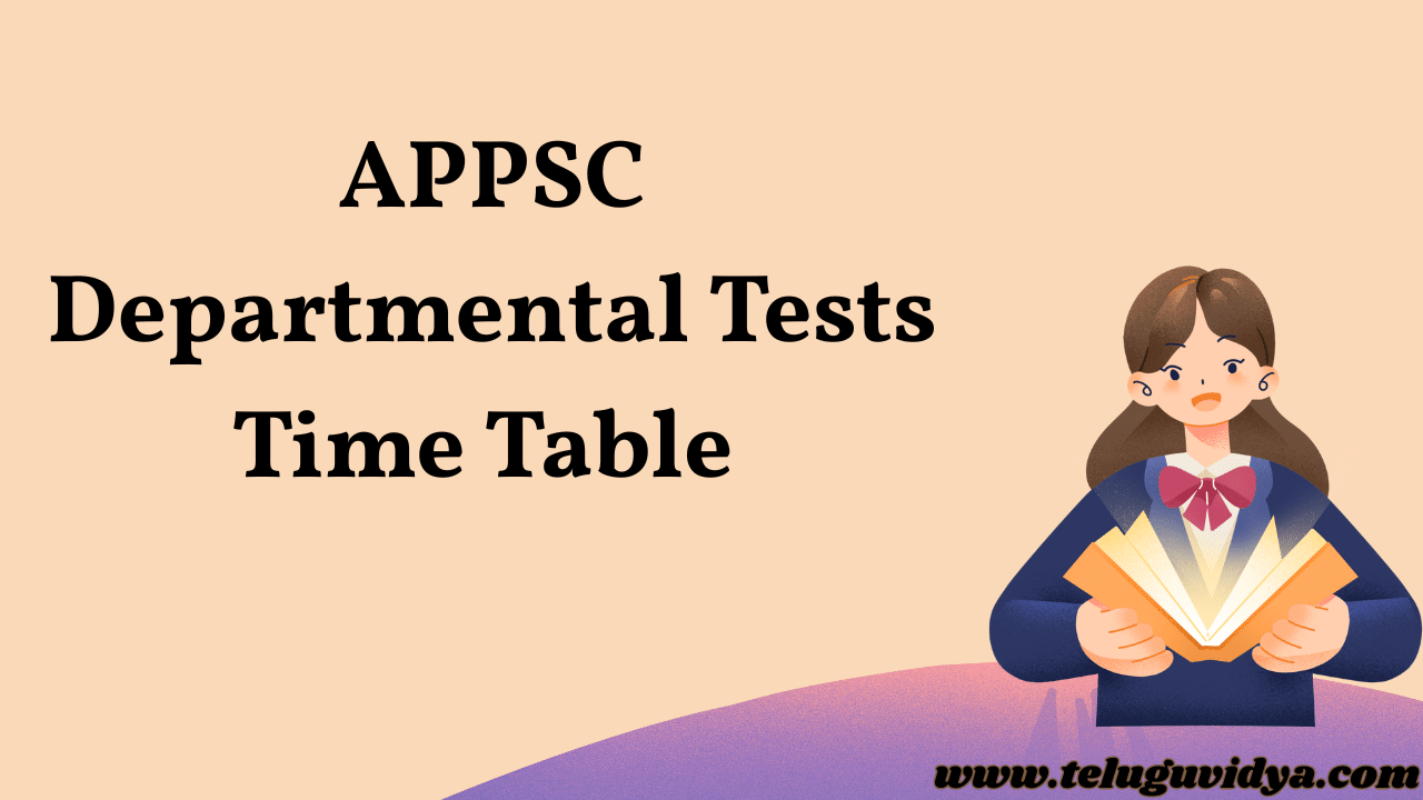 APPSC Departmental Tests Time Table May 2025