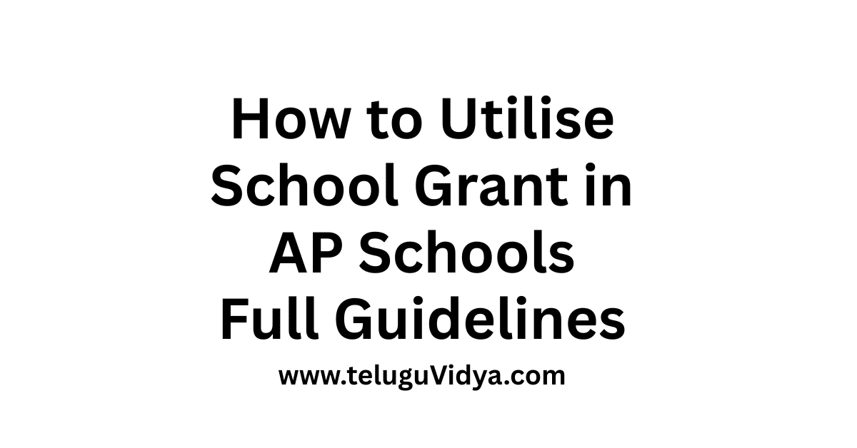 How to Utilise School Grant in AP Schools 2025 – Full Guidelines PDF