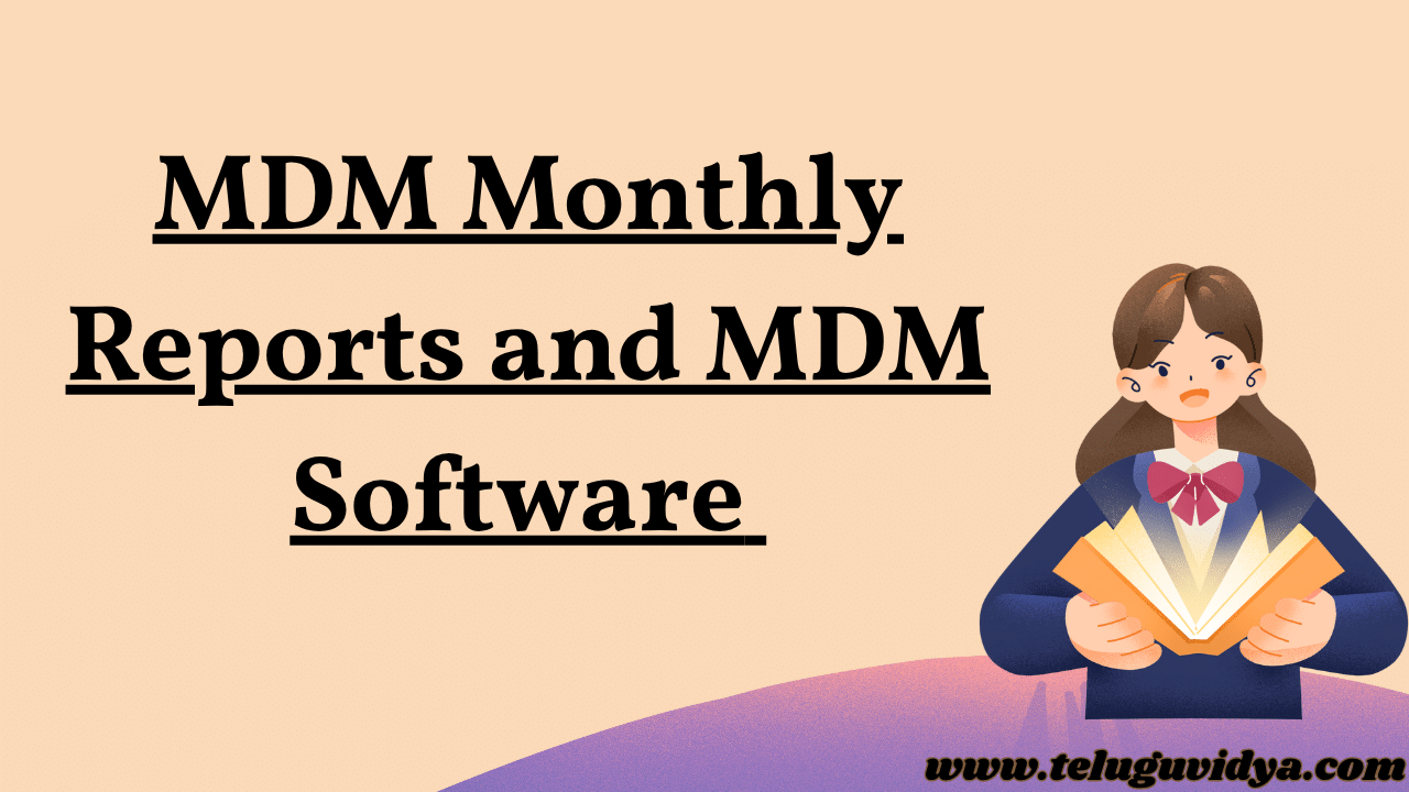 MDM Monthly Reports & MDM Software New Version 2026: A Comprehensive Guide for PM POSHAN