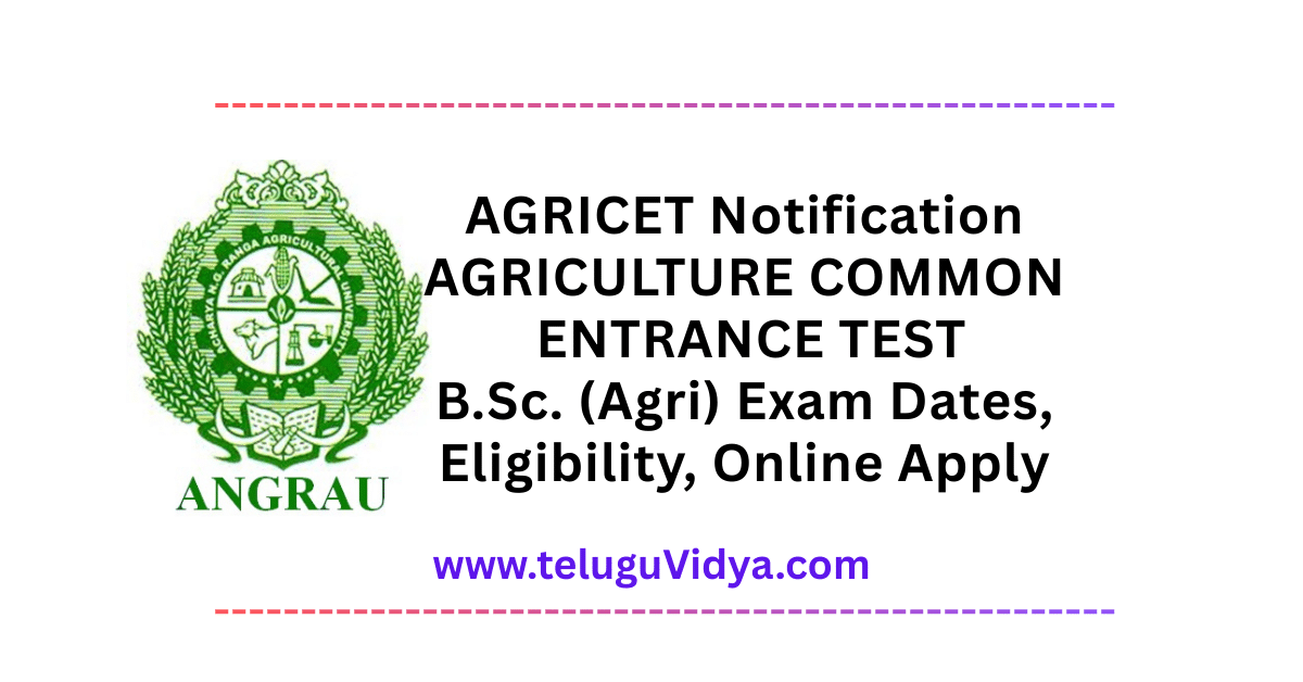 AGRICET Notification 2025 PDF B.Sc. (Agri) Exam Dates, Eligibility & Apply