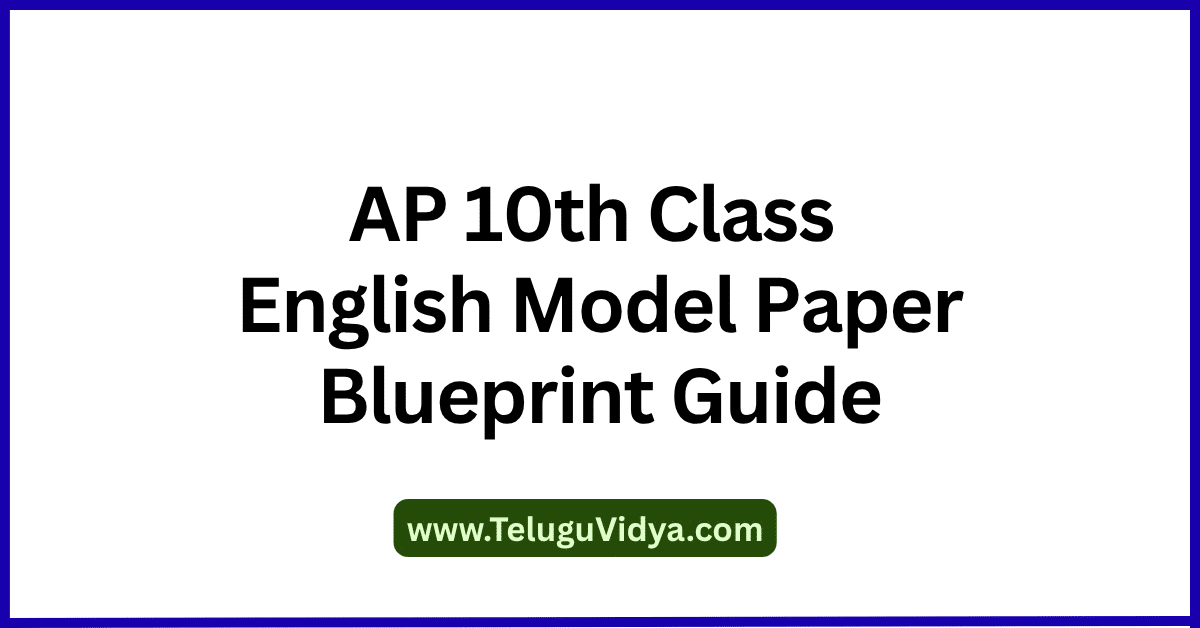 AP 10th Class English Model Paper 2026 PDF & Blueprint Guide