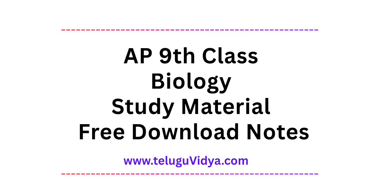 AP 9th Class Biology Study Material 2025 PDF Free Download Notes