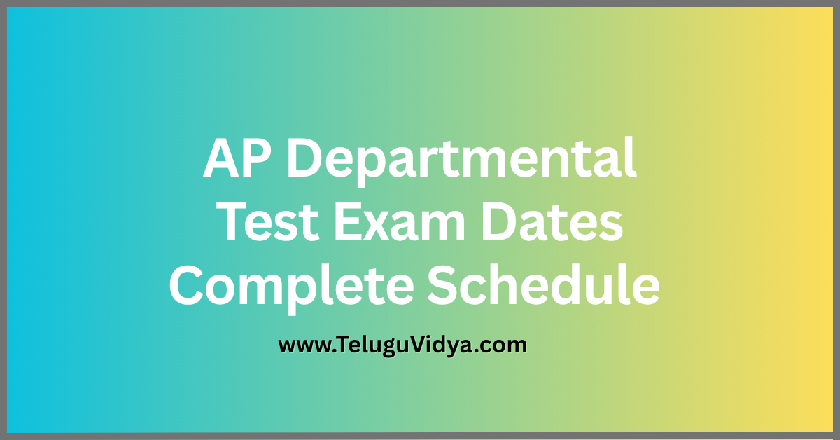 AP Departmental Test Exam Dates July 2025 Complete Schedule Guide