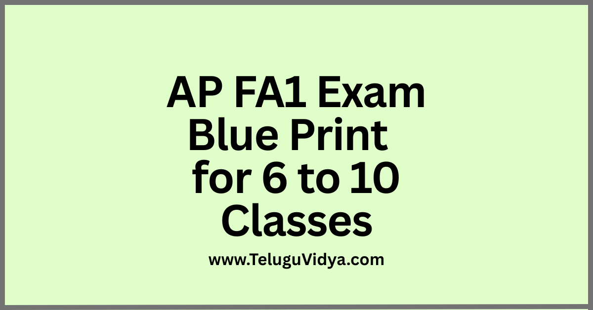 AP FA1 Exam Blue Print 2025 Self Assessment 1 for 6 to 10 Classes Exam Pattern