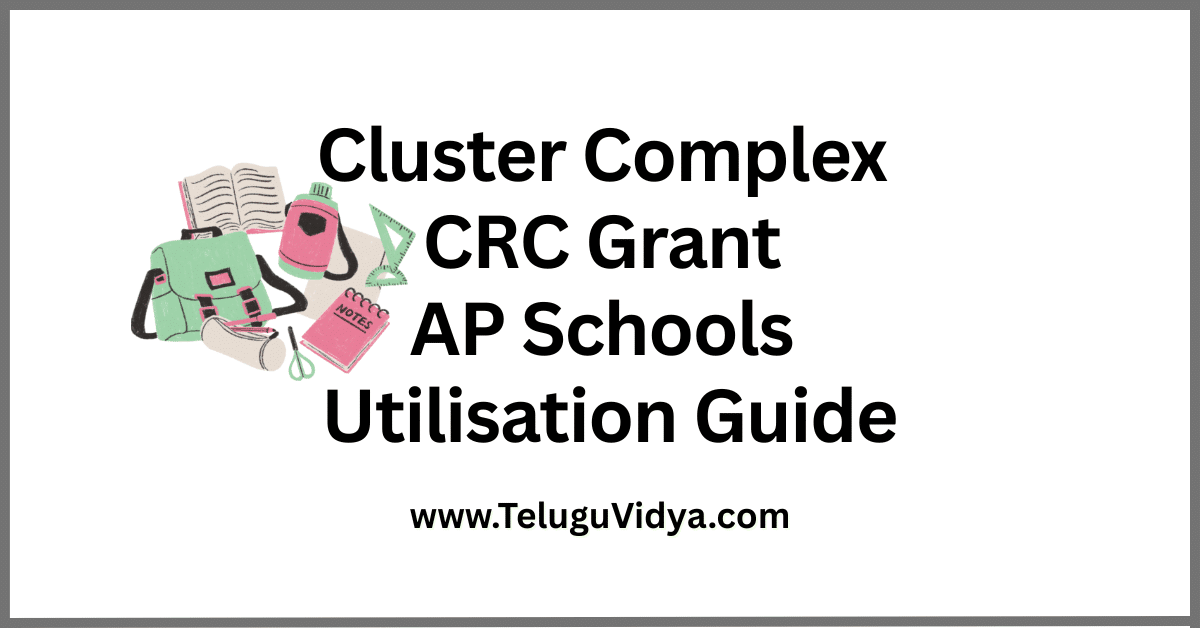 Cluster Complex CRC Grant 2025-26 AP Schools Utilisation Guide