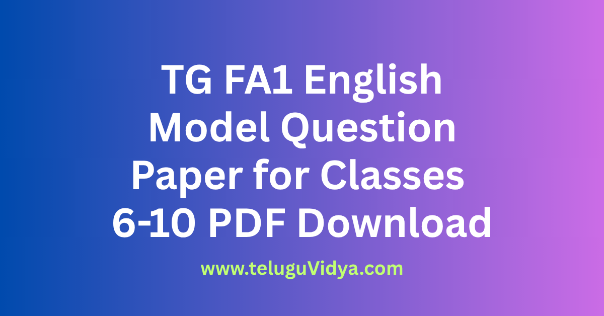 TG FA1 English Model Question Paper 2025 for Classes 6-10 PDF Download