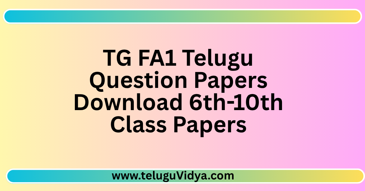 TG FA1 Telugu Question Papers 2025 Download 6th-10th Class Papers