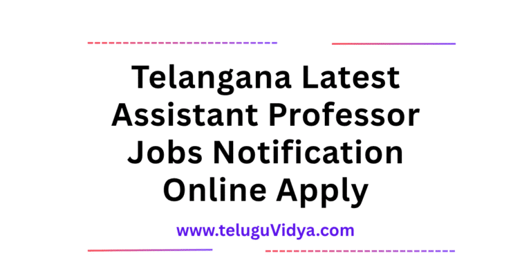 Telangana Latest Assistant Professor Jobs 2025 Notification, Online Apply now