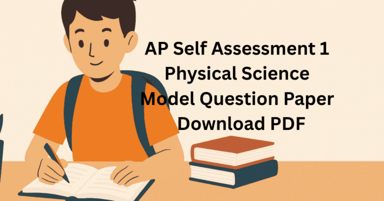 AP Self Assessment 1 Physical Science Model Question Paper 2025 Download PDF