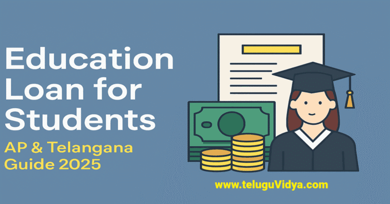 Education Loan for Students in AP & Telangana 2025 Ultimate Guide EMI
