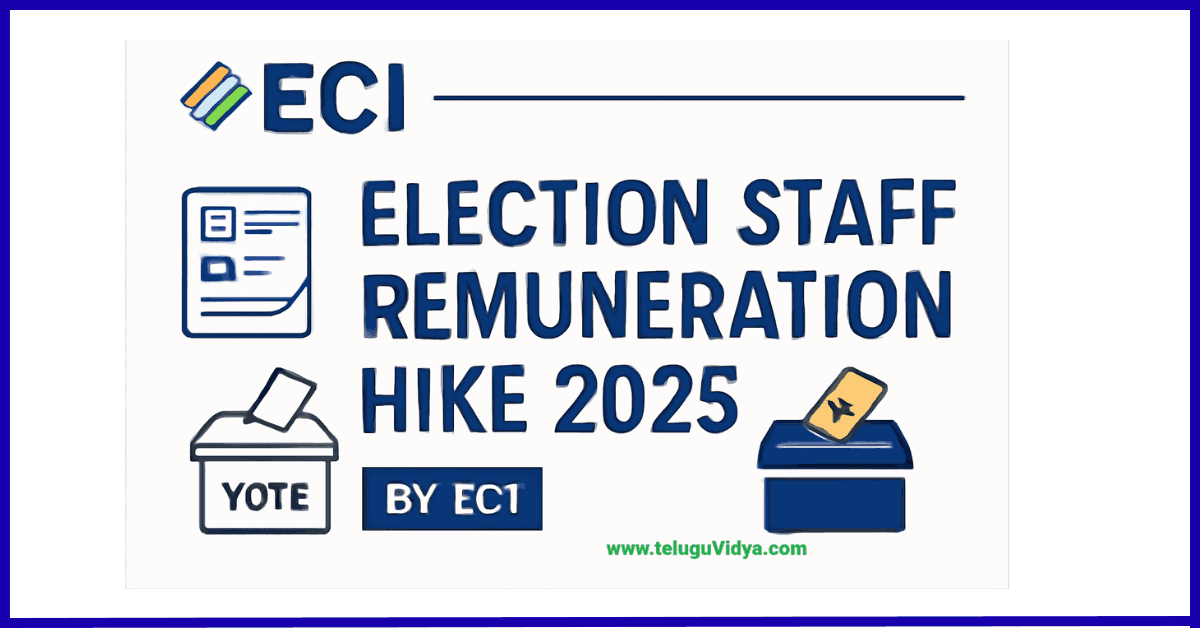 Election Staff Remuneration Hike 2025 by ECI New Rates