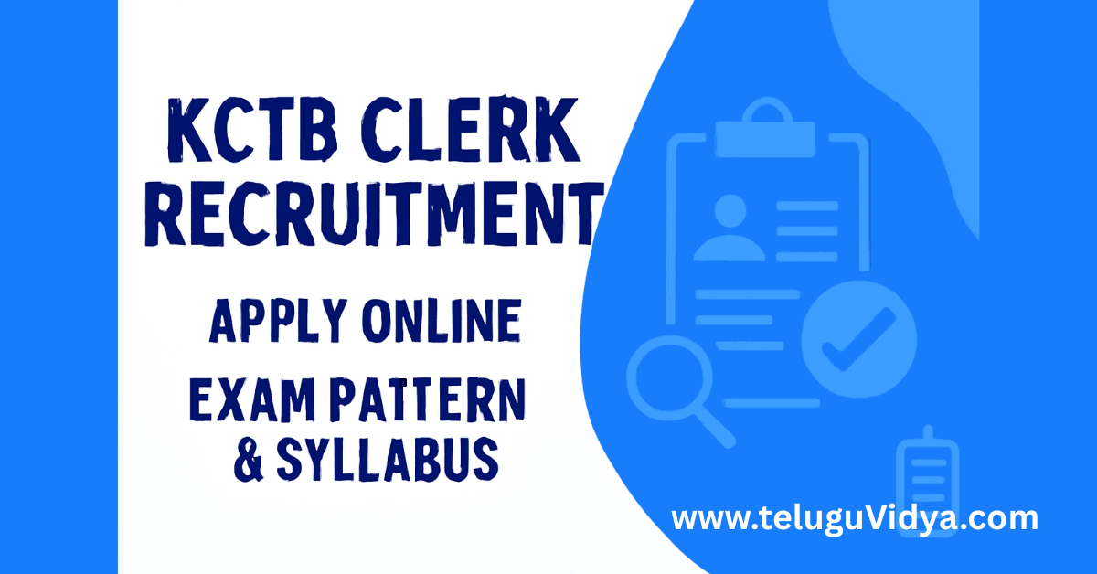 KCTB Clerk Recruitment 2025 Notification Apply Online, Exam Pattern & Syllabus