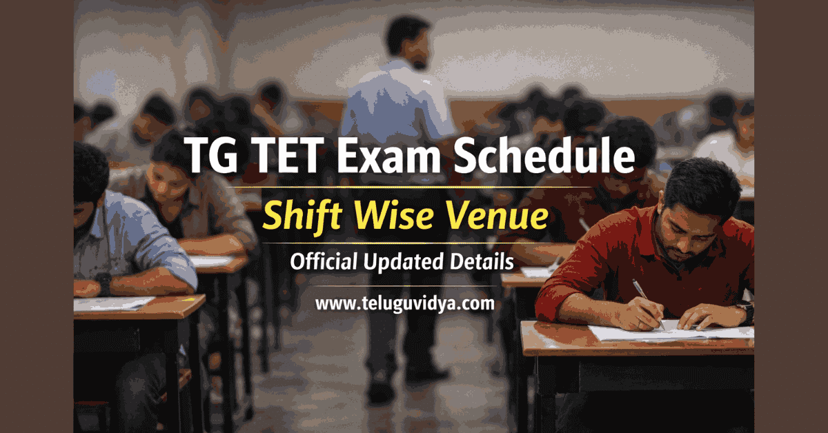 TG TET Exam Schedule 2026 Shift Wise Venue Details – Official & Updated