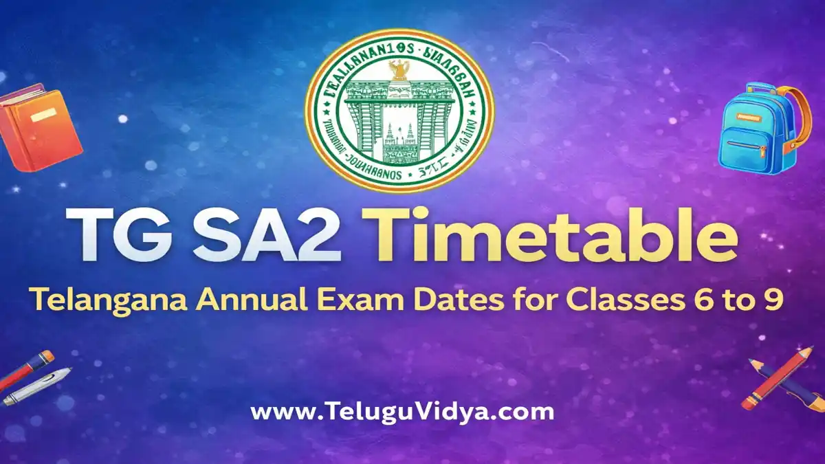 TG SA2 Timetable 2026 – Important Telangana Annual Exam Dates for Classes 6 to 9